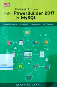 Koleksi Aplikasi dengan powerBuilder 2017 & MYSQL
