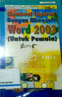 Membuat Laporan dengan Microsoft Word 2003 untuk pemula