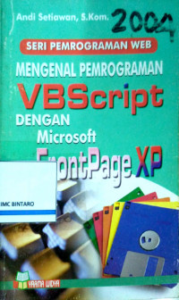 Seri Pemrograman Web Mengenal Pemrograman VBScript dengan Microsoft FrontPage XP