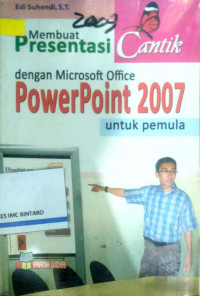 Membuat Presentasi cantik denagan Microsoft Office PowerPoint 2006 untuk pemula