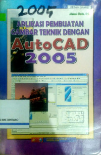 Aplikasi Pembuatan Gambar Teknik dengan AutoCad 2005