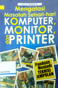 Mengatasi Masalah sehari-hari Komputer Monitor dan Printer