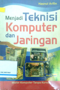 Menjadi Teknisi Komputer dan Jaringan