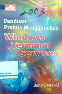 Panduan Praktis Menggunakan Windows Terminal Services