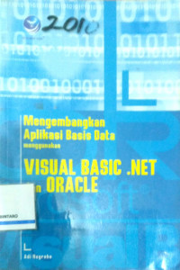 Mengembangakan Aplikasi Basis Data menggunakan Visual Basic. NET  dan Orcale