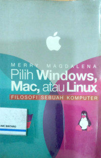 Pilih Windows Mac, atau Linux filosofi sebuah komputer