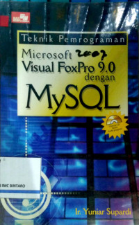 Teknik Pemrograman Microsoft Visual FoxPro 9.0 dengan MYSQL