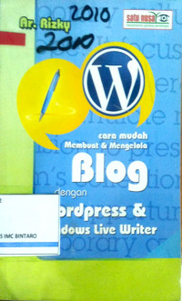Cara mudah membuat & mengelola Blog dengan Wordpress & Windows live writer