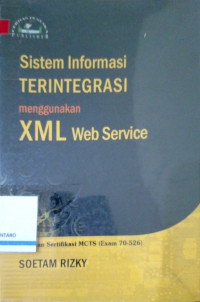 Sistem Informasi Terintegrasi menggunakan XML Web Service