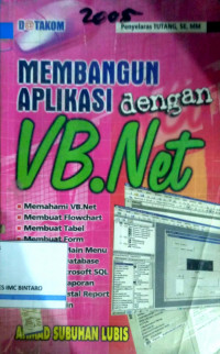 Membangun Aplikasi dengan VB. NET