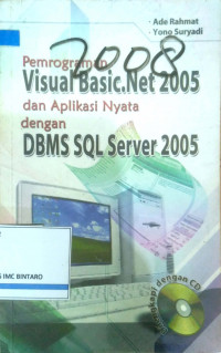 pemrogramah visual basic net 2005 dan aplikasi nyata dengan DBMS SQL server 2005