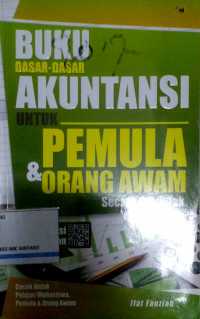 Buku dasar-dasar Akuntansi untuk Pemula & orang awam