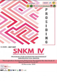 [E-PROCEEDING] Prosiding SNKM IV: Seminar Nasional Kesehatan Masyarakat  02 November 2021