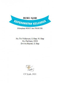 [E-Book] : Buku Ajar Keperawatan Keluarga
Dilengkapi Riset & Praktik