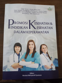 Promosi kesehatan & pendidikan kesehatan dalam keperawatan