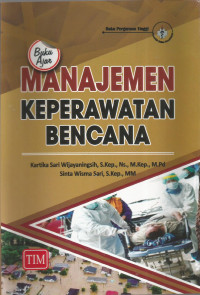 Buku ajar manajemen keperawatan bencana