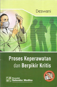 Proses keperawatan dan berpikir kritis