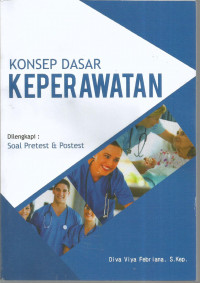 Konsep dasar keperawatan