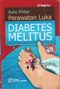 Buku pintar perawatan luka diabetes melitus