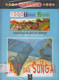 1000 tanya & jawab jilid 3 : laut dan sungai
