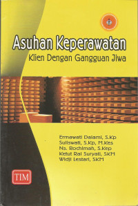 Asuhan keperawatan klien dengan gangguan jiwa