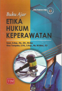 Buku ajar etika hukum keperawatan