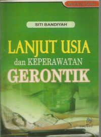 Lanjut usia dan keperawatan gerontik