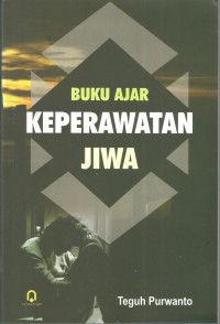 Buku ajar keperawatan jiwa