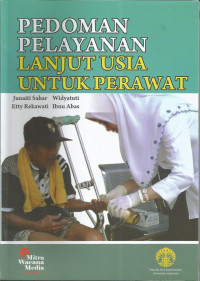 Pedoman pelayanan lanjut usia untuk perawat