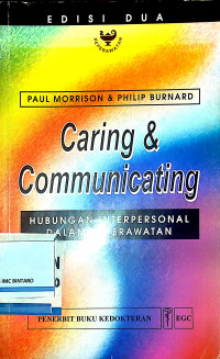 Caring & Communicating: Hubungan Interpersonal dalam Keperawatan