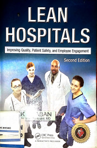 Lean Hospitals: Improving quality, patient safety, and employee engagement
