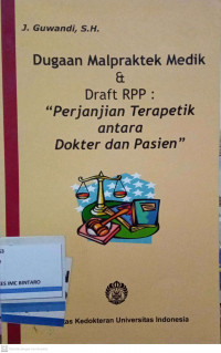 Dugaan Malpraktek Medik & Draft RPP: 