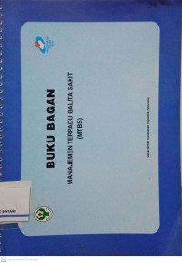 Buku Bagan  Manajemen Terpadu Balita Sakit (MTBS)