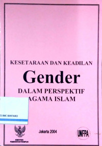 Kesetaraan dan Keadilan Gender dalam Perspektif Agama Islam