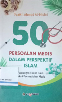 50 Persoalan Medis dalam Perspektif Islam