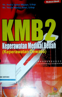 KMB 2 Keperawatan Medikal Bedah (Keperawatan Dewasa)