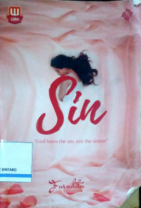 Sin : god hates the sin, not the sinner