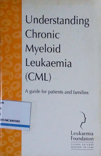 Understanding Chronic Myeloid Leukaemia (CML)