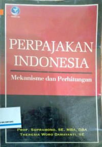 Perpajakan Indonesia mekanisme dan perhitungan