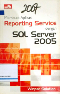 Membuat aplikasi reporting service dengan sql server 2005