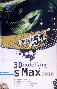 Tutorial 5 Hari: Membuat 3D Modelling dengan 3ds Max 2010