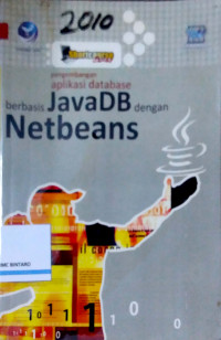 Pengembangan Aplikasi Database Berbasis JavaDB dengan Netbeans