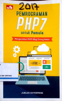 Pemrograman PHP7 untuk Pemula: Mengenalkan PHP7 bagi Orang Awam