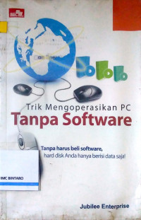 Trik Mengoperasikan PC Tanpa Software