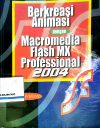 Berkreasi animasi dengan macromedia flash MX profesional 2004