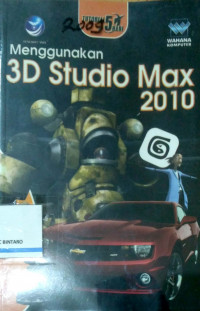 Menggunakan 3D Studio Max 2010