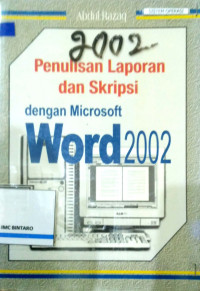 Penulisan Laporan dan Skripsi dengan Microsoft Word 2002