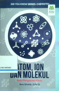 Atom, Ion dan Molekul