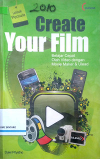 Create Your Film olah video dengan movie maker & ulead