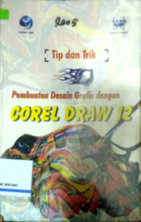 Tip dan Trik Pembuatan Desain Grafis dengan Corel Draw 12